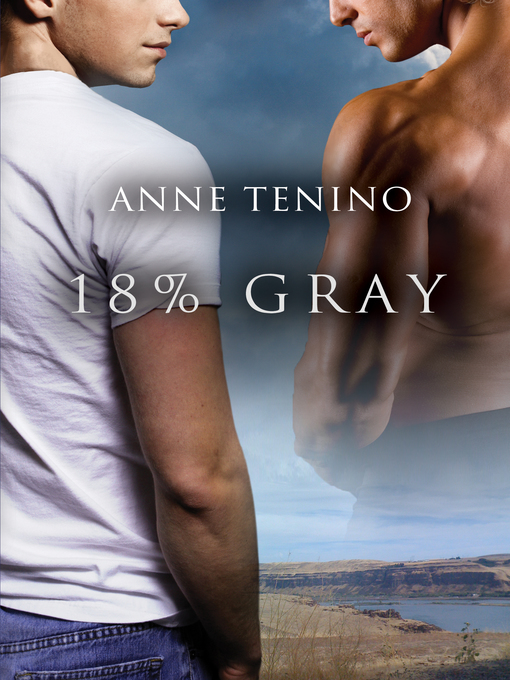 Title details for 18% Gray by Anne Tenino - Available